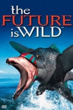 Watch The Future Is Wild Vidbull